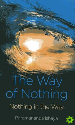 Way of Nothing, The - Nothing in the Way