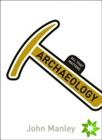 Archaeology: All That Matters