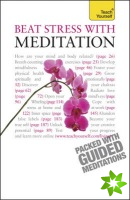 Beat Stress With Meditation: Teach Yourself