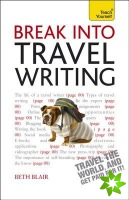 Break Into Travel Writing