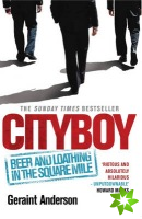 Cityboy: Beer and Loathing in the Square Mile