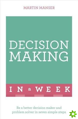 Decision Making In A Week