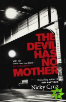 Devil Has No Mother