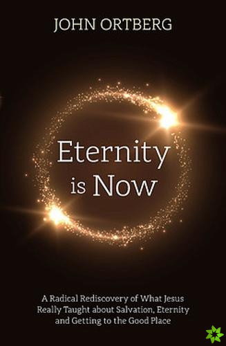 Eternity is Now