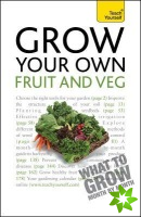 Grow Your Own Fruit and Veg