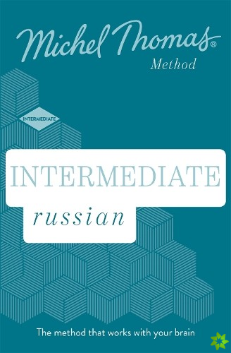 Intermediate Russian New Edition (Learn Russian with the Michel Thomas Method)