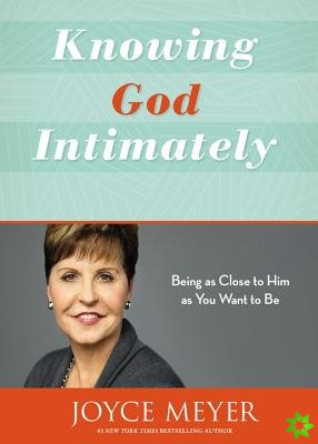 Knowing God Intimately (Revised)
