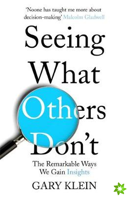 Seeing What Others Don't