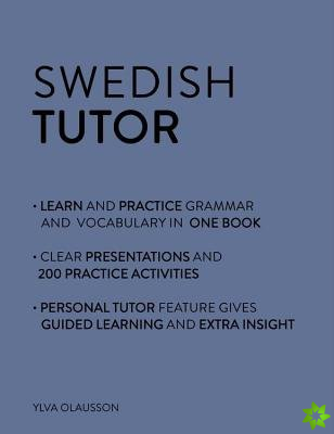 Swedish Tutor: Grammar and Vocabulary Workbook (Learn Swedish with Teach Yourself)