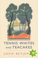 Tennis Whites and Teacakes
