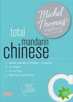 Total Mandarin Chinese Foundation Course: Learn Mandarin Chinese with the Michel Thomas Method
