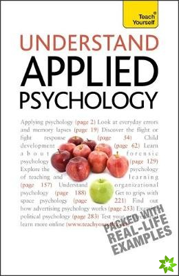 Understand Applied Psychology: Teach Yourself