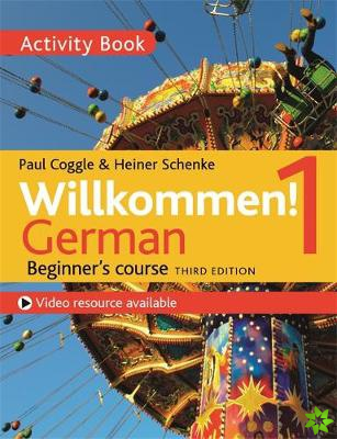 Willkommen! 1 (Third edition) German Beginner's course