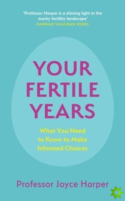 Your Fertile Years