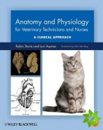 Anatomy and Physiology for Veterinary Technicians and Nurses