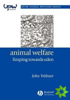 Animal Welfare: Limping Towards Eden