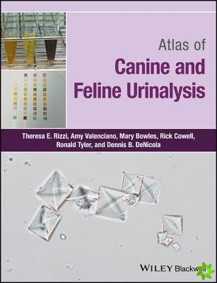 Atlas of Canine and Feline Urinalysis