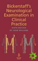 Bickerstaff's Neurological Examination in Clinical Practice