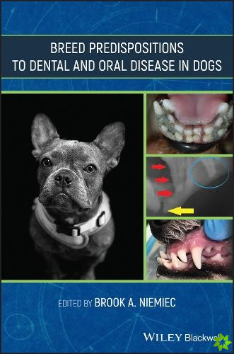 Breed Predispositions to Dental and Oral Disease in Dogs