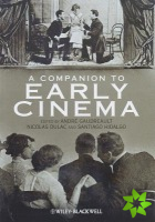 Companion to Early Cinema