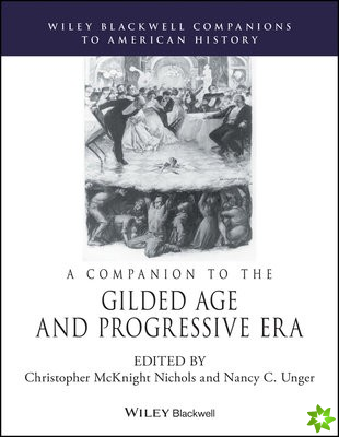Companion to the Gilded Age and Progressive Era