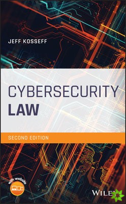 Cybersecurity Law, Second Edition