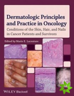 Dermatologic Principles and Practice in Oncology
