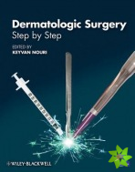 Dermatologic Surgery - Step by Step +DVD