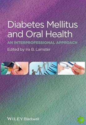 Diabetes Mellitus and Oral Health