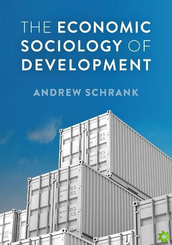 Economic Sociology of Development