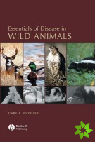 Essentials of Disease in Wild Animals