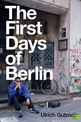 First Days of Berlin