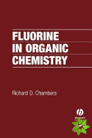 Fluorine in Organic Chemistry