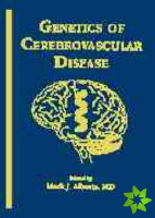 Genetics of Cerebrovascular Disease