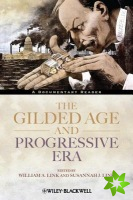 Gilded Age and Progressive Era - A Documentary Reader