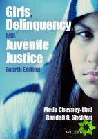 Girls, Delinquency, and Juvenile Justice
