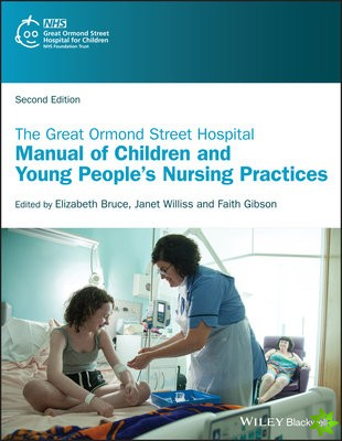 Great Ormond Street Hospital Manual of Children and Young People's Nursing Practices