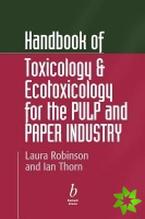 Handbook of Toxicology and Ecotoxicology for the Pulp and Paper Industry