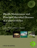 Health Maintenance and Principal Microbial Diseases of Cultured Fishes