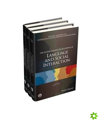 International Encyclopedia of Language and Social Interaction, 3 Volume Set