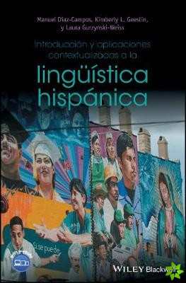 Introduccion y aplicaciones contextualizadas a la linguistica hispanica
