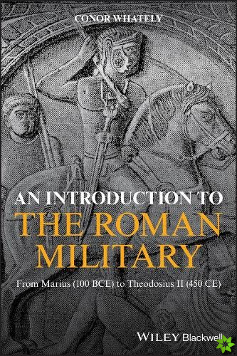 Introduction to the Roman Military