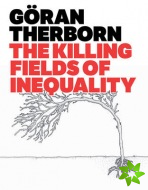 Killing Fields of Inequality