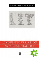 Language Variation as Social Practice