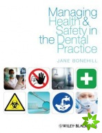 Managing Health and Safety in the Dental Practice