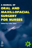 Manual of Oral and Maxillofacial Surgery for Nurses