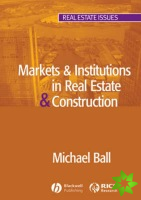 Markets and Institutions in Real Estate and Construction