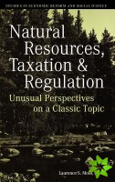 Natural Resources, Taxation, and Regulation