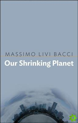 Our Shrinking Planet