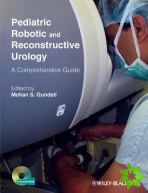Pediatric Robotic and Reconstructive Urology